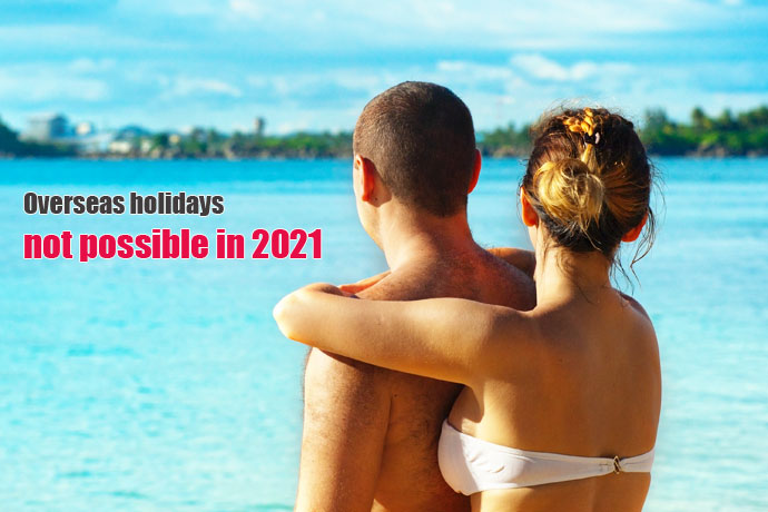 COVID overseas holidays in 2021