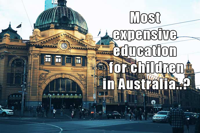 Is Most expensive education in Australia in Melbourne?