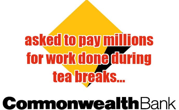 CBA tea breaks payout
