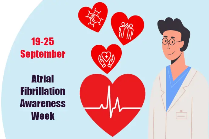 Sept 19-25 Atrial Fibrillation Awareness Week
