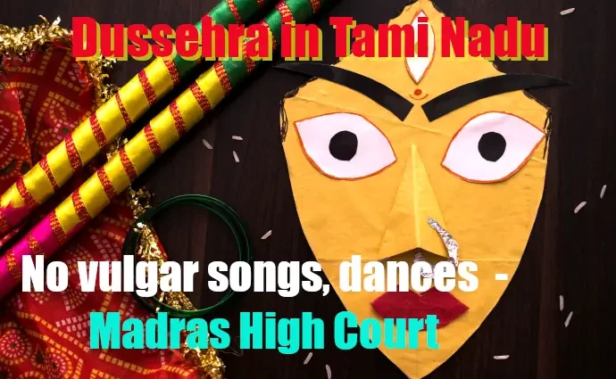 No vulgar songs dances at Dussehra in TN 2022