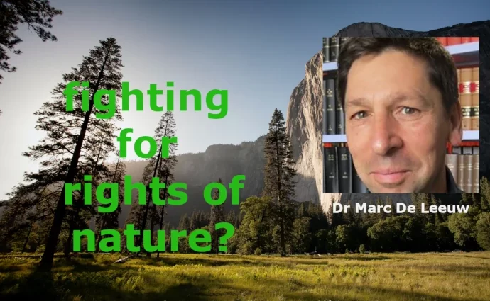 Dr Marc De Leeuw - Legal rights of Nature
