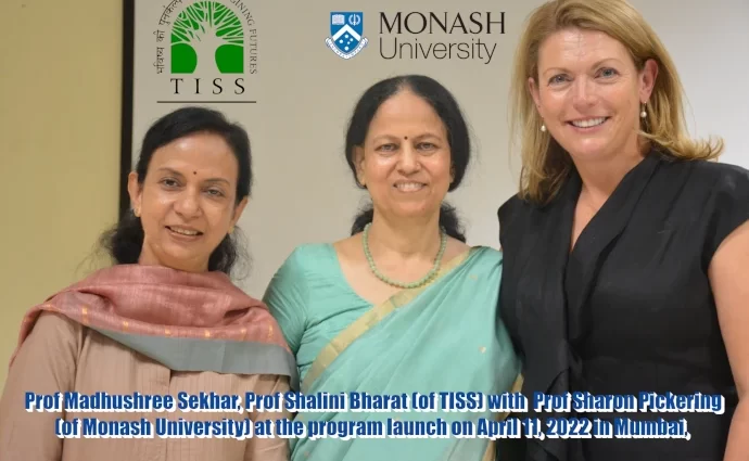 Monash Uni-TISS Sharon Pickering, Shalini Bharat center and Madshushree Sekhar