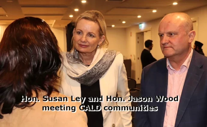 Hon. Susan Ley Hon. Jason Wood - CALD communities
