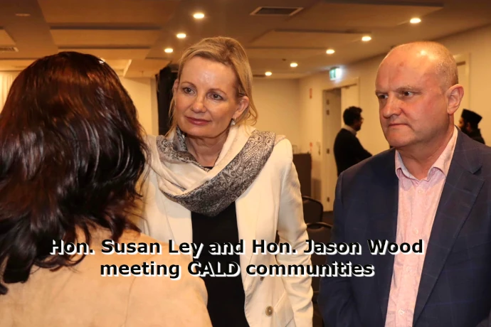 Hon. Susan Ley Hon. Jason Wood - CALD communities