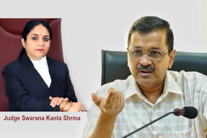 Judge Swarna Kanta Sharma - Arvind Kejriwal
